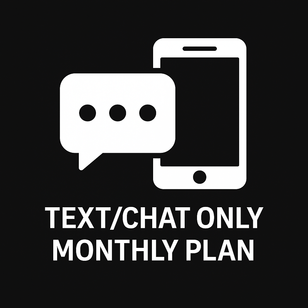 Plan: Text/Chat Only - Basic Plan – $6.99/mo.