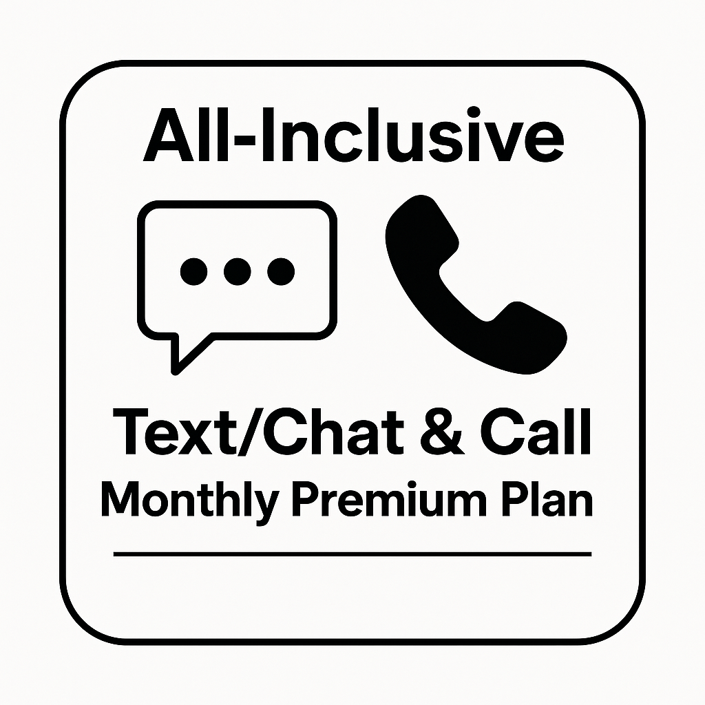 Plan: BEST VALUE: All Inclusive: Text/Chat & Call - Premium – $24.99/mo.